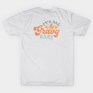 It's All Gravy Baby T-Shirt